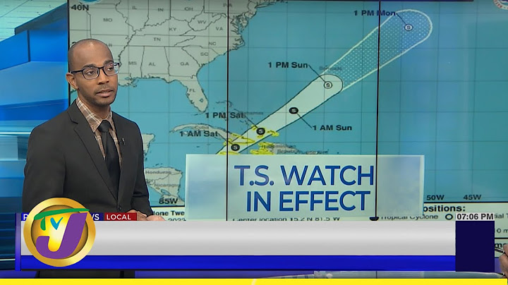 Tropical Storm Watch in Effect for Jamaica | TVJ News