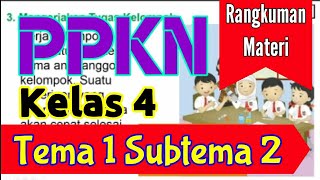 Rangkuman Materi | PPKn (Kerja Sama dalam keragaman) - Tema 1 Subtema 2 Kelas 4
