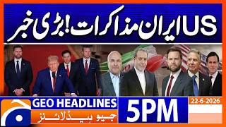 US-IRAN Talks - Latest News Updates | 5PM Headlines Geo News (22nd June 2026) screenshot 5