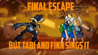 Final Escape - But Tabi And Finn Sings It (FNF Cover)