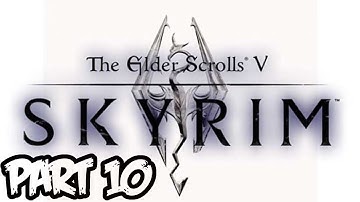 Elder Scrolls V: Skyrim Walkthrough - Part 10 - How To Train A Dragon! (Xbox 360/PS3/PC Gameplay)
