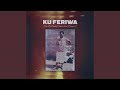 Ku Feriwa Feat Dj Daddy 