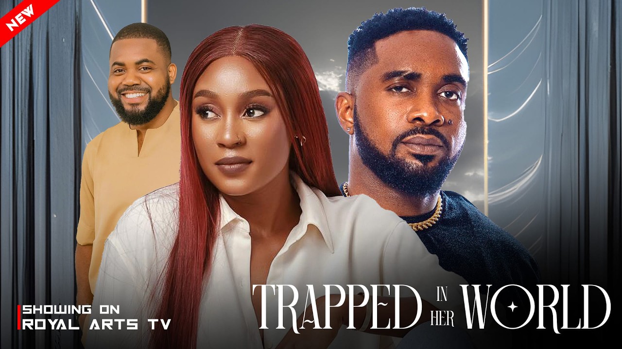 TRAPPED IN HER WORLD - Latest Full Nigerian Movies 2025