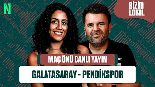 GALATASARAY - PENDİKSPOR MAÇ ÖNÜ | ORHAN ULUCA, EKİNSU ULUCA | BİZİM LOKAL