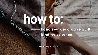 Learn 4 Beautiful Hand Binding Stitches for Quilts (Invisible, Big, X, Blanket)