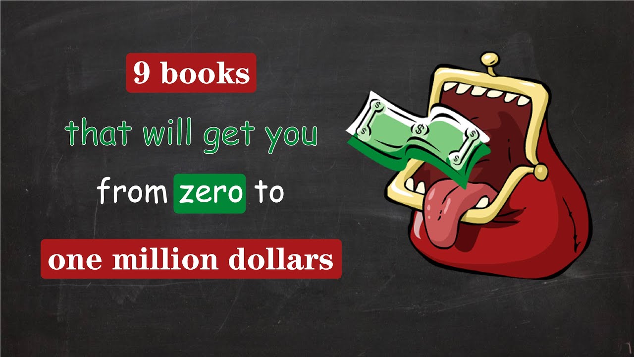 9 books that will get you from zero to one million dollars