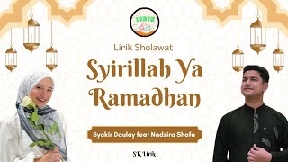 Syirillah Ya Ramadhan - Syakir Daulay feat Nadzira Shafa (Lirik)