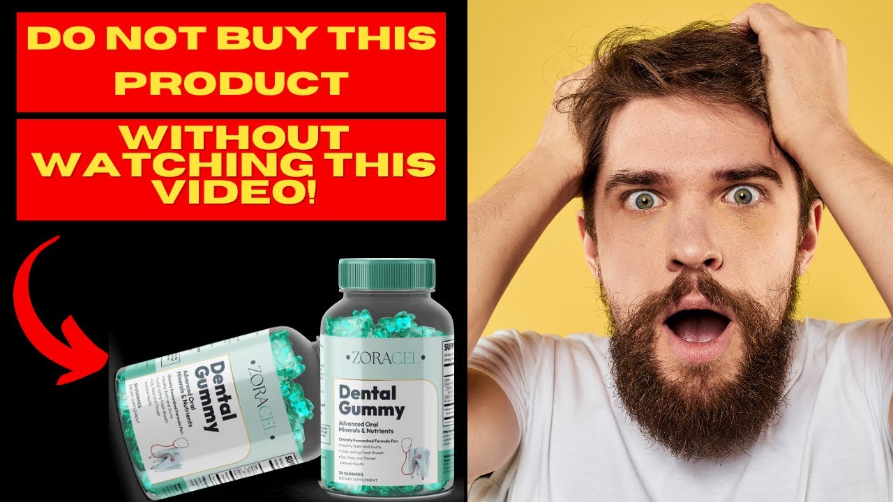 ZORACEL DENTAL GUMMY -⚠️ALERT⚠️- | Does Zoracel Really Work?