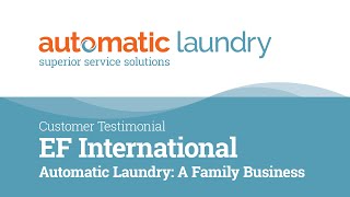 EF International Testimonial - A Local Family Owned Business | Automatic Laundry