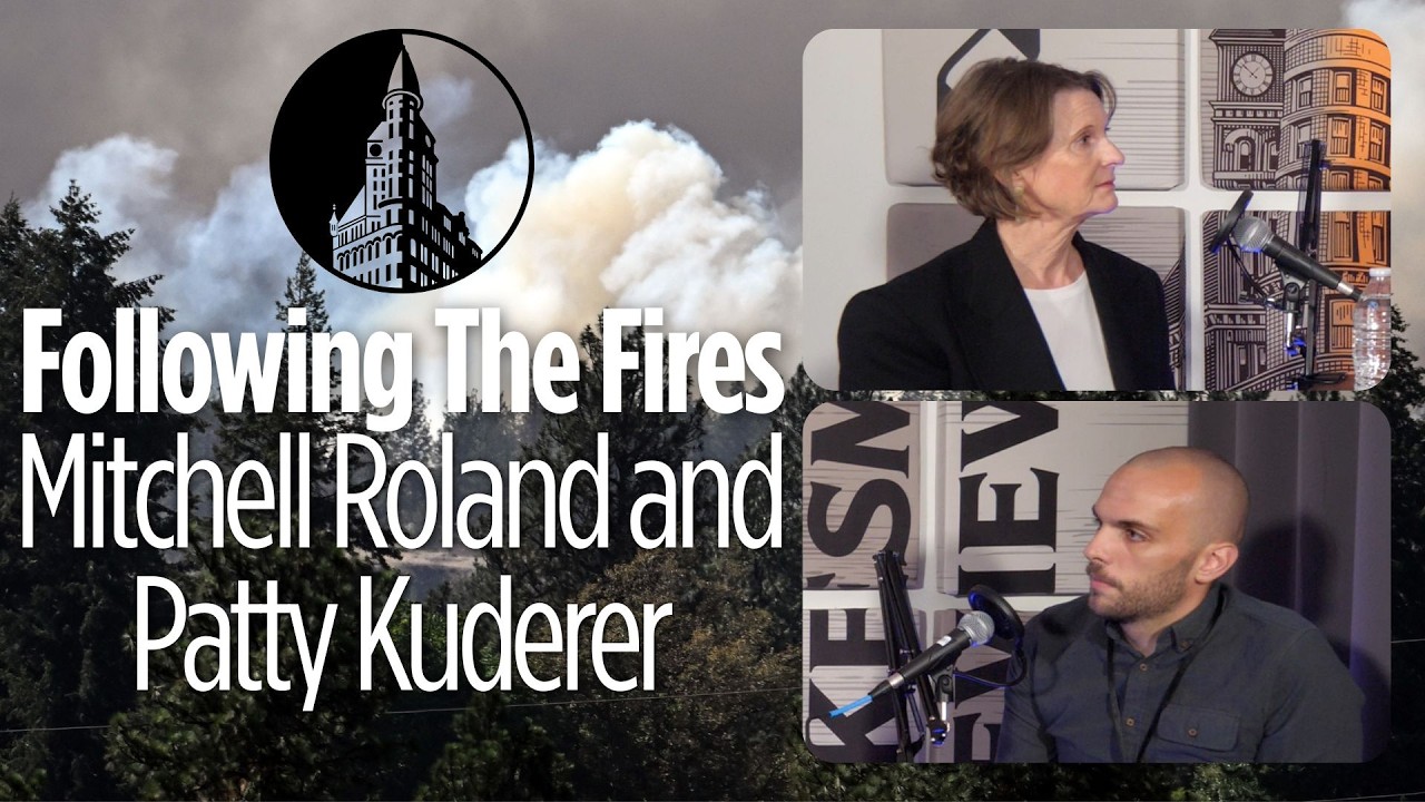 Following The Fires: Reporter Mitchell Roland and WA State Insurance Commissioner Patty Kuderer
