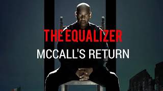 The Equalizer - Mccall's Return (Slowed + Reverb)
