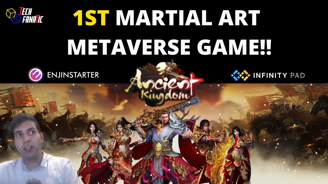 Ancient Kingdom: World's first martial arts Metaverse/Gamefi project launching on Enjinstarter