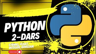 Alpha-edu | Python 2-dars (string, float, integer, boolean)