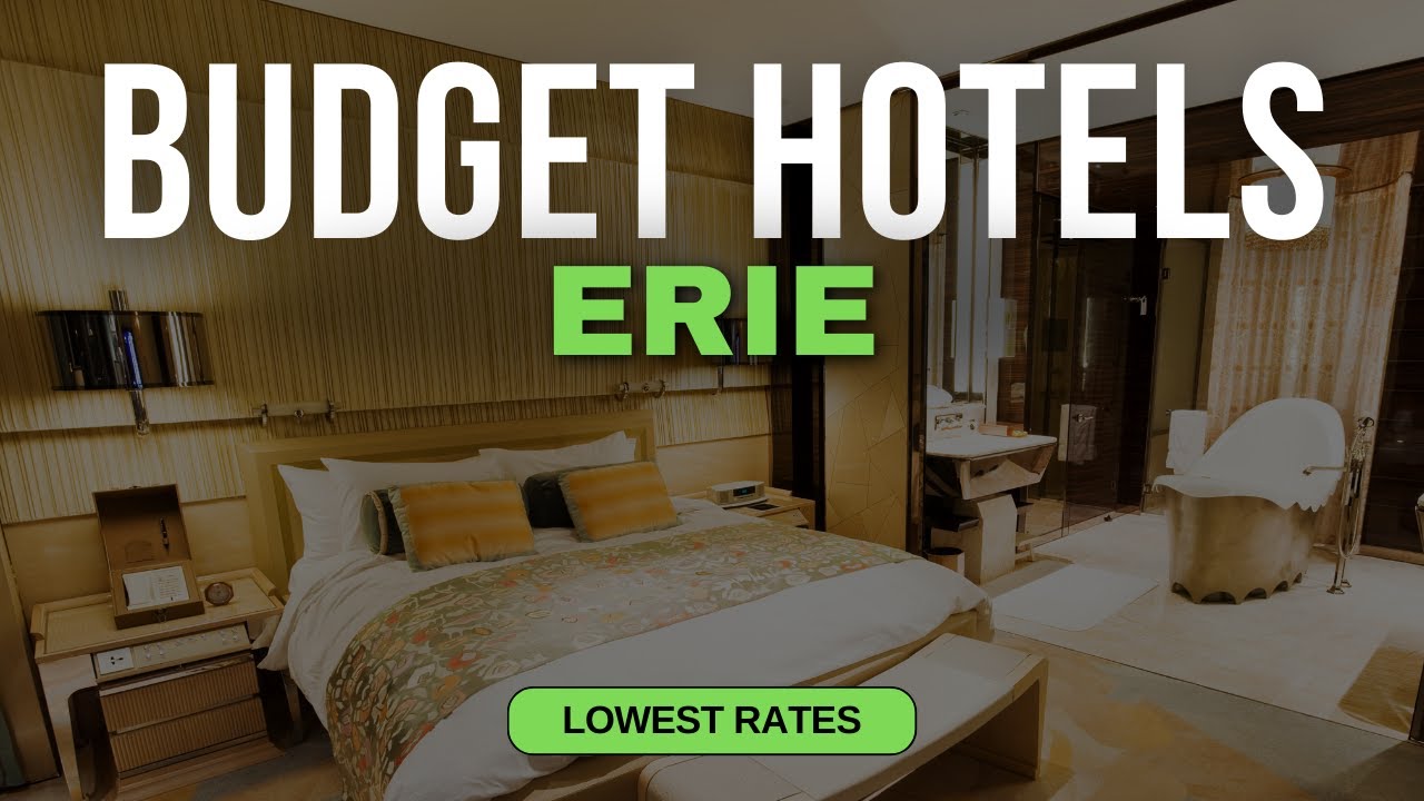Best Budget Hotels in Erie | Top 10 Hotels in Erie