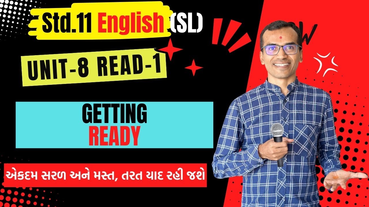 Std.11 English | Unit 8 Read 1 | Getting Ready | Harsh Barasiya