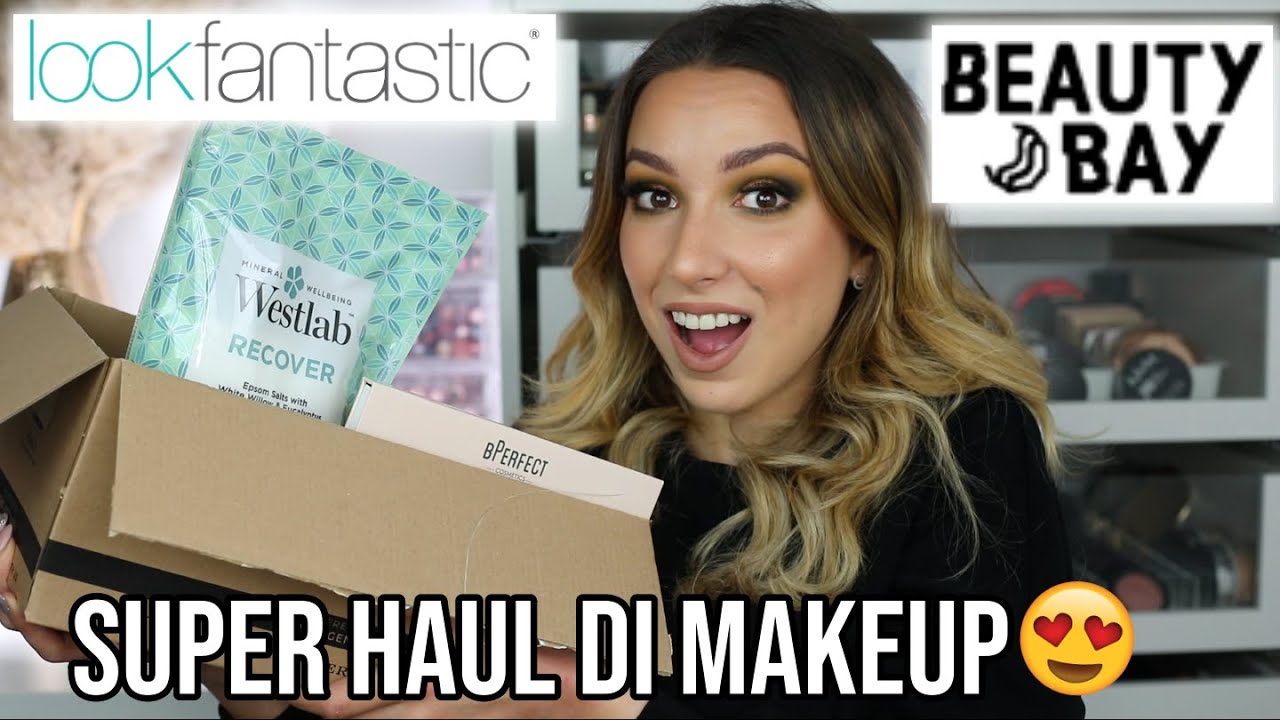 HAUL IMMENSO DI MAKEUP 😍 LOOKFANTASTIC, SEPHORA, BEAUTYBAY & MAQUIBEAUTY😍