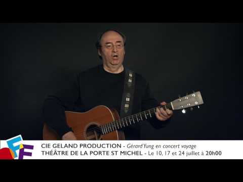 VIDÉ'OFF : Gérard Yung en concert voyage - THÉÂTRE DE LA PORTE ST MICHEL #OFF17