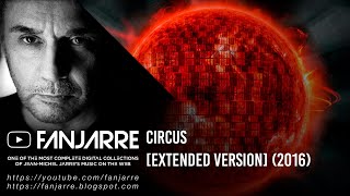 Jean-Michel Jarre &amp; Siriusmo - Circus (Extended Version)