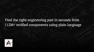 Find the Right Part for Any Project Using Plain Language