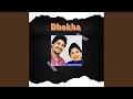 Dhokha (feat. Amar Singh Chamkila)