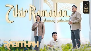 RABITHAH - ZIKIR RAMADAN (OFFICIAL MUSIC VIDEO)