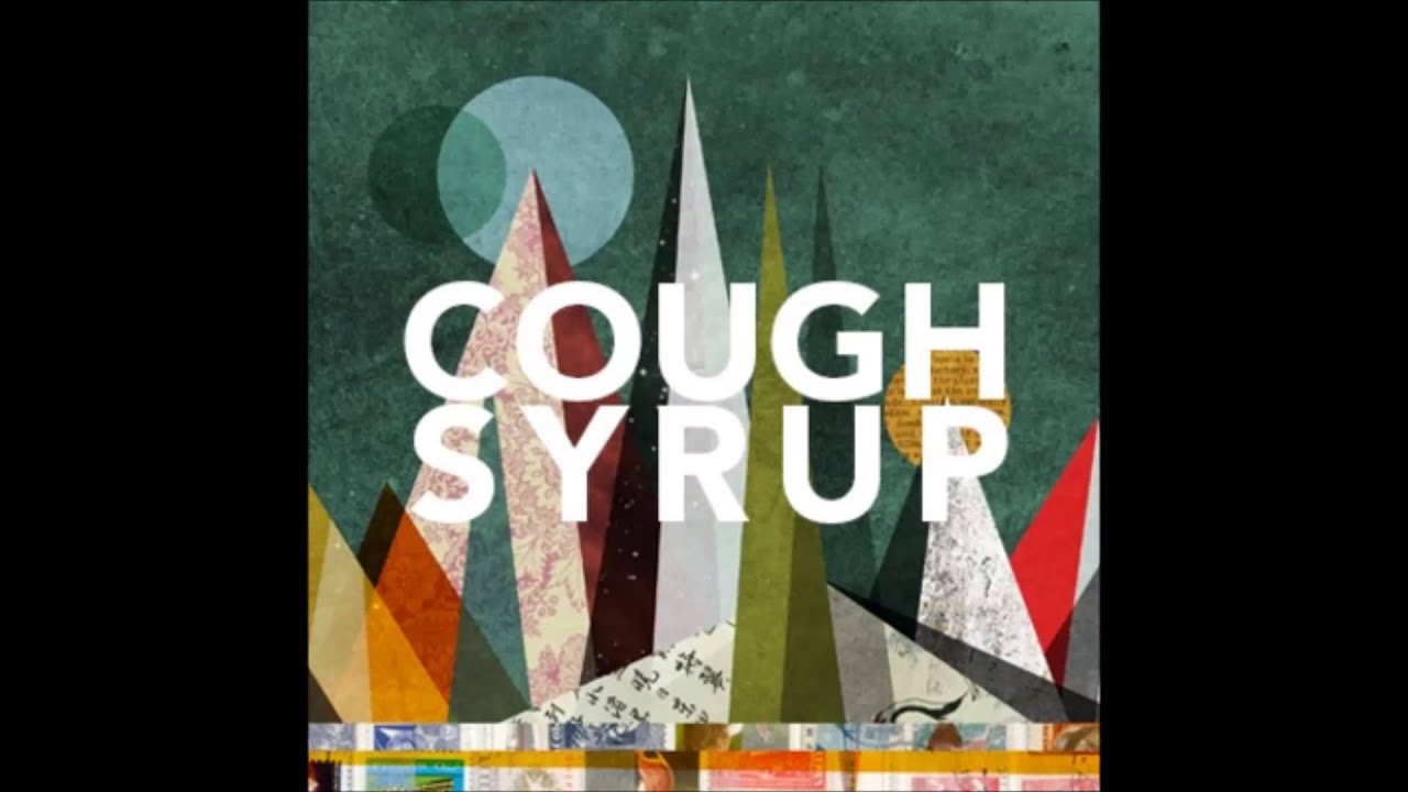 Young the Giant Cough Syrup YouTube