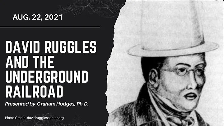 David Ruggles and the Underground Railroad