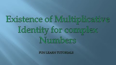Existence of Multiplicative Identity for Complex Numbers