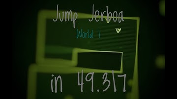 (Former WR) Jump Jerboa - World 1 in 49.317