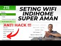 Cara agar wifi indihome tidak mudah dibobol