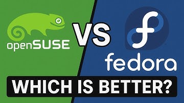 Fedora vs OpenSUSE : Best Linux Distro for You?