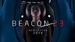 Film BEACON 23 SEASON 2 Trailer 2024 Terbaru - Coming Soon Movie 2024 - Spot On The Movie