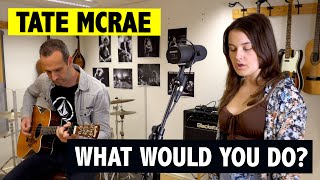 Tate McRae - What Would You Do (Cover)