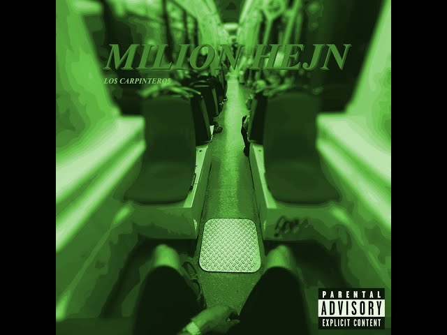 Lo$ Carpintero$ - Milion Hejn (Therapy Audio)