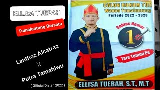 ELLISA TUERA Tumaluntung Bersatu - Lanthoz Alcatraz X Putra Tamahiwu (Distan2022)