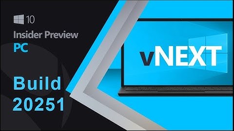 Windows 10 Build 20251 released to Dev channel with Plenty of Fixes | Arman