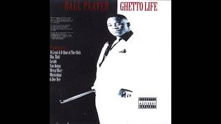 Ball Player - Ghetto Life (1997) [Full CD, Album] Oakland