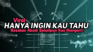 DJ RASAKAN ABADI SEKALIPUN KAU MENGERTI VIRAL TIKTOK STYLE KOPLO ( HANYA INGIN KAU TAHU )