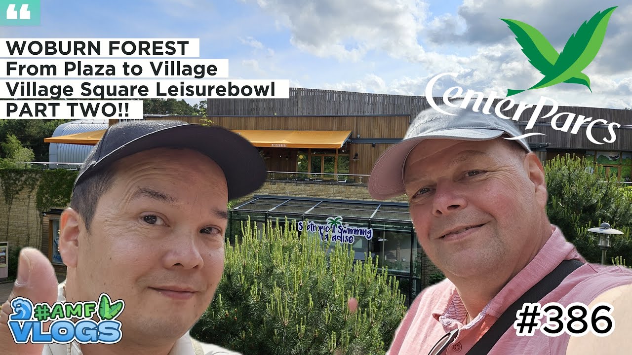 VILLAGE SQUARE & LEISURE BOWL CENTER PARCS WOBURN FOREST PART TWO