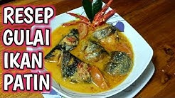 RESEP CARA MEMBUAT GULAI IKAN PATIN YANG ENAK - Durasi: 4.34. 