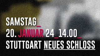 Stuttgart 20.01.2024 Aufmarsch von Medien und Politikern aufgestachelter …….