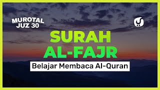 Murotal Juz 30: Belajar Membaca al-Quran Surat  al-Fajr