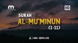 Surah Al-Mu'minun 1-11 | Abu Abdillah