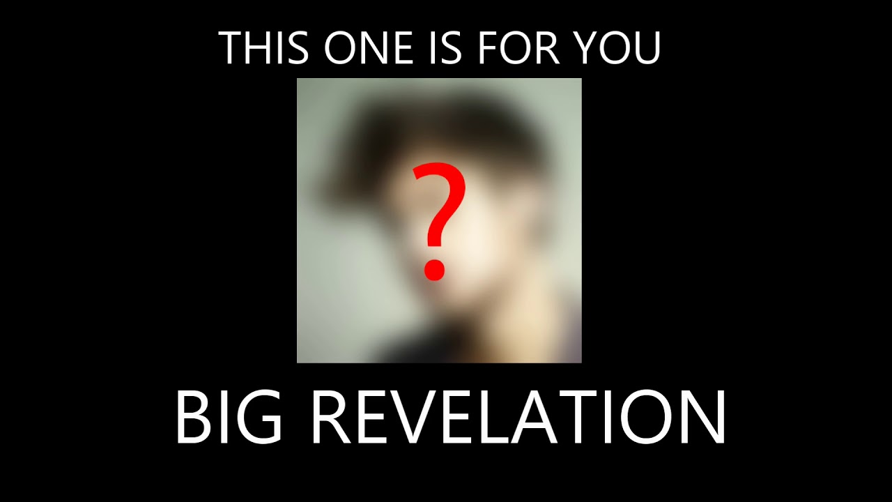 BIG REVELATION!