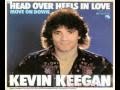 Kevin Keegan - Head Over Heels In Love.flv の動画、YouTube動画。