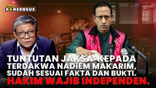 Nadiem Makarim Melawan Jaksa Dengan Bangun Opini Publik | Ruang Konsensus