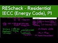 Introduction to REScheck (IECC-Energy Code), Part 1