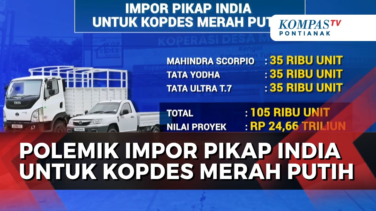 Kadin-DPR soal Polemik Impor Mobil Pikap India untuk Kopdes Merah Putih