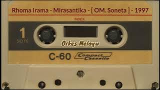 Rhoma Irama - Mirasantika - [ OM. Soneta ] - 1997