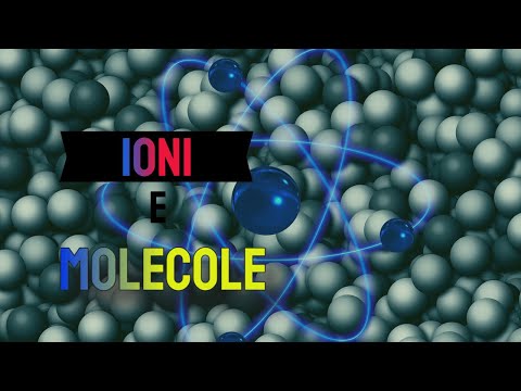 Ioni e molecole